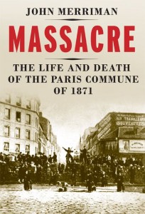The Life and Death of the Paris Commune of 1871