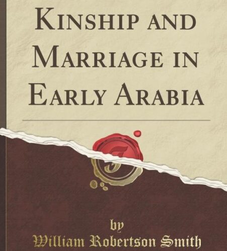 نظرية النسابين عن أصول المجموعات القبلية العربية - روبرتسون سميث