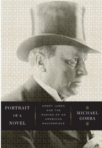 Portrait of A Novel by Michael Gorra
